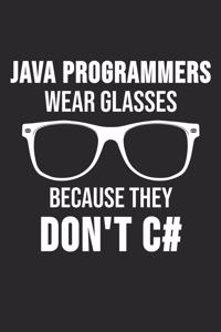 Java Programmers Wear Glasses Because They Don't C#
