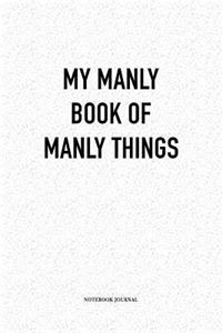 My Manly Book Of Manly Things