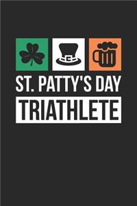 St. Patrick's Day Notebook - St. Patrick's Day Gift St. Patty's Day Triathlete - St. Patrick's Day Journal