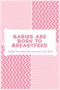 Baby Breastfeeding Journal Log Book