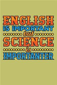 English Is Important But science Is Importanter
