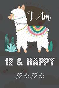 I AM 12 & Happy