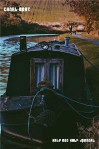 Canal Boat Half and Half Journal