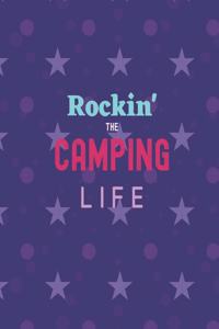 Rockin' The Camping Life