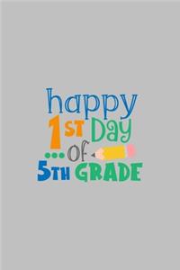 Happy 1st Day of 5th Grade