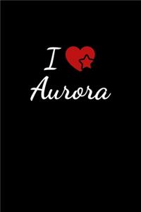 I love Aurora