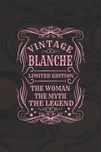 Vintage Blanche Limited Edition the Woman the Myth the Legend