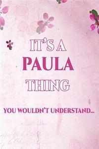 It's a Paula Thing You Wouldn't Understand