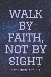 Walk by Faith, Not by Sight 2 Corinthians 5