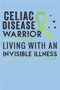 Celiac Disease Warrior Living With An Invisible Illness