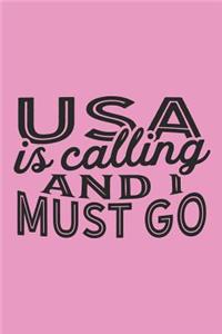 USA Is Calling And I Must Go