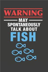 May Spontaneously Talk About Fish