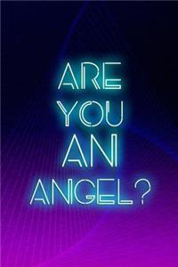 Are You An Angel?
