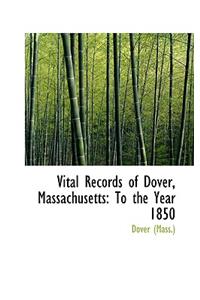 Vital Records of Dover, Massachusetts