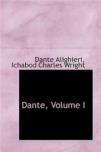 Dante, Volume I