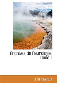 Archives de Neurologie, Tome II