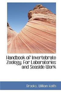 Handbook of Invertebrate Zoology. for Laboratories and Seaside Work