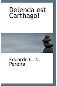 Delenda Est Carthago!
