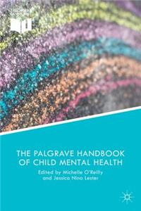 Palgrave Handbook of Child Mental Health