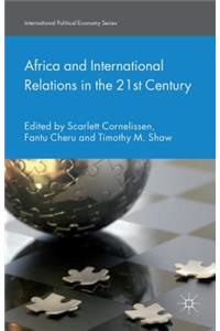 Africa and International Relations in the 21st Century