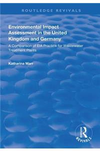 Environmental Impact Assessment in the United Kingdom and Germany