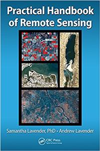 Practical Handbook of Remote Sensing