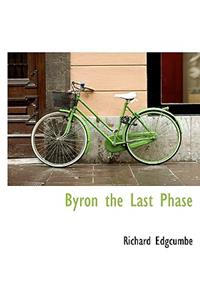 Byron the Last Phase