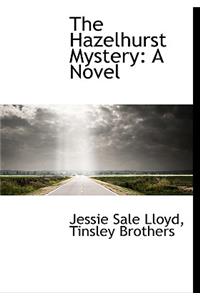 The Hazelhurst Mystery