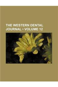 The Western Dental Journal (Volume 12)