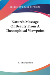 Nature's Message of Beauty from a Theosophical Viewpoint