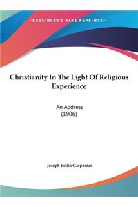 Christianity in the Light of Religious Experience