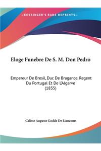 Eloge Funebre de S. M. Don Pedro