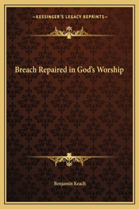 Breach Repaired in God's Worship