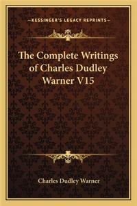 The Complete Writings of Charles Dudley Warner V15