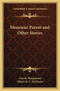 Monsieur Parent and Other Stories