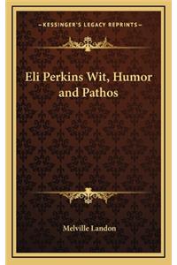 Eli Perkins Wit, Humor and Pathos