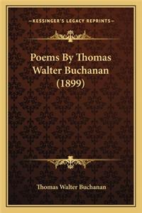Poems By Thomas Walter Buchanan (1899)