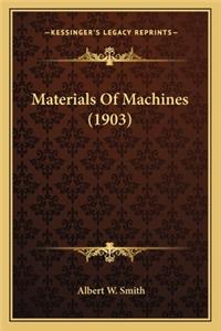Materials Of Machines (1903)