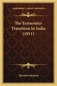 Economics Transition in India (1911)