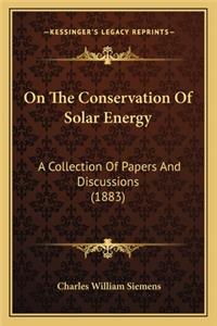 On the Conservation of Solar Energy