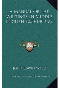 A Manual of the Writings in Middle English 1050-1400 V2 a Manual of the Writings in Middle English 1050-1400 V2