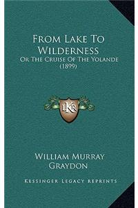 From Lake to Wilderness