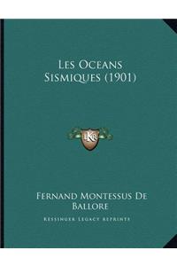 Les Oceans Sismiques (1901)