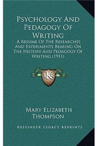 Psychology And Pedagogy Of Writing