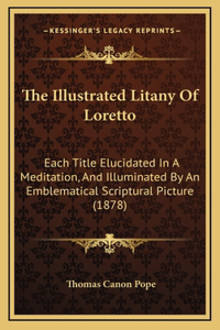 Illustrated Litany Of Loretto