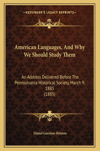 American Languages, And Why We Should Study Them