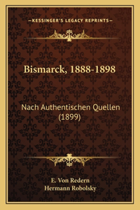 Bismarck, 1888-1898
