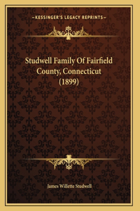 Studwell Family Of Fairfield County, Connecticut (1899)