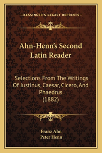 Ahn-Henn's Second Latin Reader