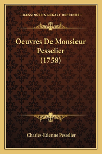 Oeuvres De Monsieur Pesselier (1758)